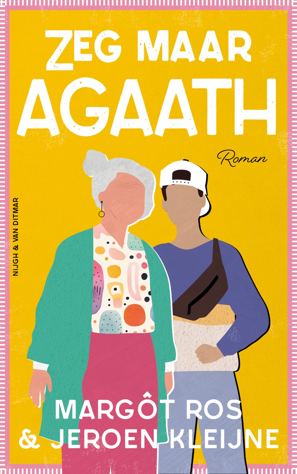 Ros zeg maar agaath